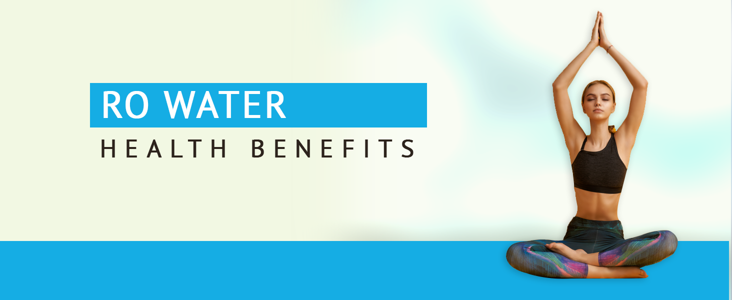 RO Water health benefits-cleanjal water purifier